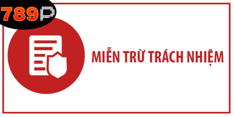 Miễn Trừ Trách Nhiệm: Bảo Vệ Quyền Lợi Của Hội Viên Và 789P 3 mien-tru-trach-nhiem-dong-mot-vai-tro-quan-trong